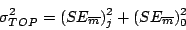 \begin{displaymath}
\sigma_{TOP}^{2}=(SE_{\overline{m}})_{j}^{2}+(SE_{\overline{m}})_{0}^{2}
\end{displaymath}