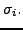 $\sigma_{i}.$