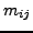 $m_{ij}$