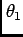 $ \theta_{1}$