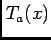 $ T_{a}(x)$