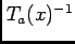 $ T_{a}(x)^{-1}$