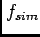 $ f_{sim}$