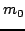 $m_{0}$