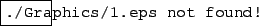 \includegraphics[%
scale=0.16,bb = 0 0 200 100, draft, type=eps]{./Graphics/1.eps not found!}