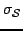 $\sigma_{\mathcal{S}}$