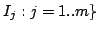 $I_{j}:j=1..m\}$