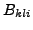 $B_{kli}$