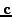 $\mathbf{c}$