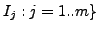 $I_{j}:j=1..m\}$