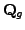 $ \mathbf{Q}_{g}$