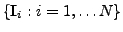 $ \{\mathbf{I}_{i}:i=1,\ldots N\}$