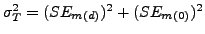 $ \sigma_{T}^{2}=(SE_{m(d)})^{2}+(SE_{m(0)})^{2}$