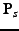 $\mathbf{P}_{s}$