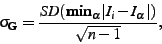 \begin{displaymath}
\mathbf{\sigma_{G}}=\frac{SD({\bf min}_{\alpha}\vert I_{i}-I_{\alpha}\vert)}{\sqrt{n-1}},\end{displaymath}
