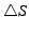 $\bigtriangleup S$