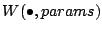 $W(\bullet,params)$