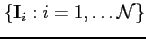$\{\mathbf{I}_{i}:i=1,\ldots \mathcal{N}\}$