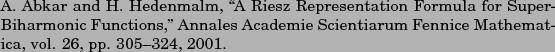 \begin{singlespace}
\bibitem{Abkar}\index{Bibliography}{\footnotesize
A.
Abkar a...
...Mathematica, vol.
26, pp. 305--324, 2001.}{\footnotesize\par
}
\end{singlespace}